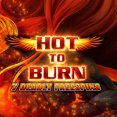 Hot to Burn – 7 Deadly Free Spins